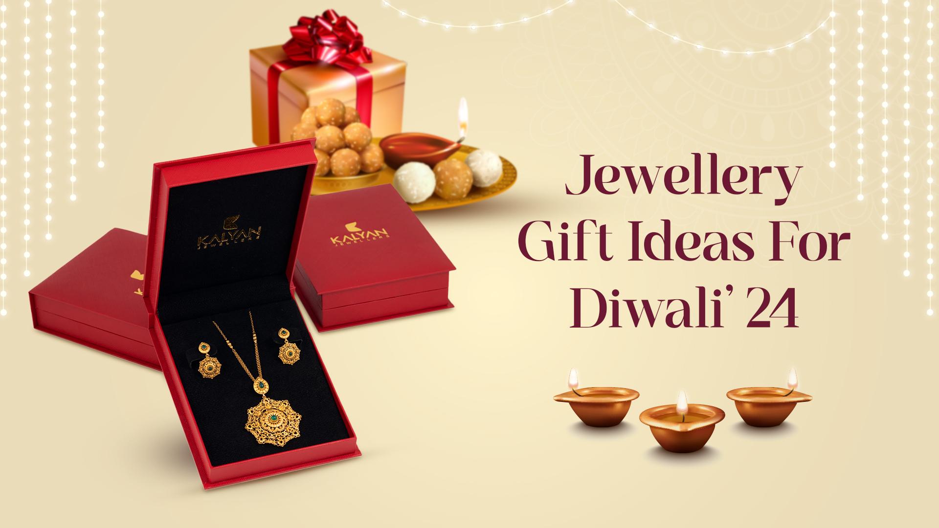 Jewellery Gift Ideas For Diwali’ 24