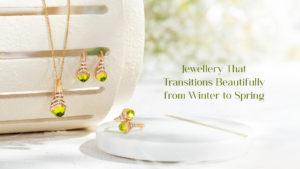 Jewellery That Transitions Beautifully from Winter to Spring